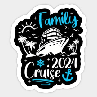 Family Cruise 2024 Making Memories Family Vacation Trip 2024 Sticker